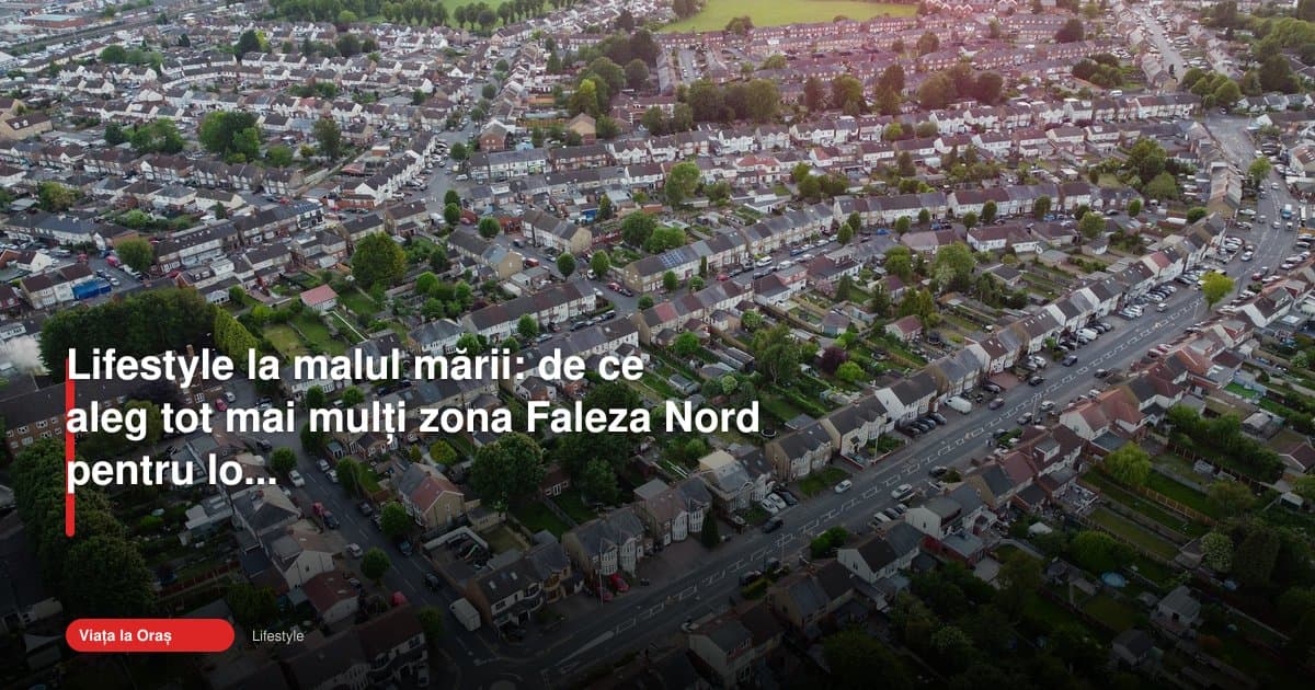 Faleza Nord Constanța lifestyle: de ce atrage tot mai mulți