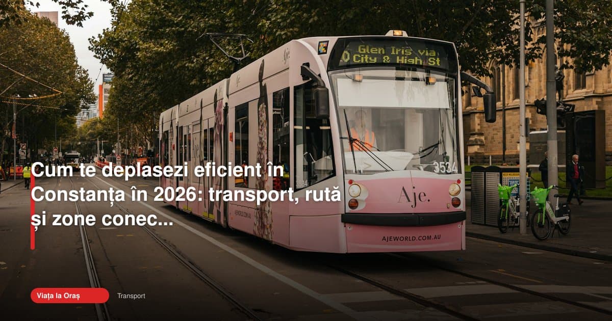 Transport Constanța 2026: cum te deplasezi eficient în oraș