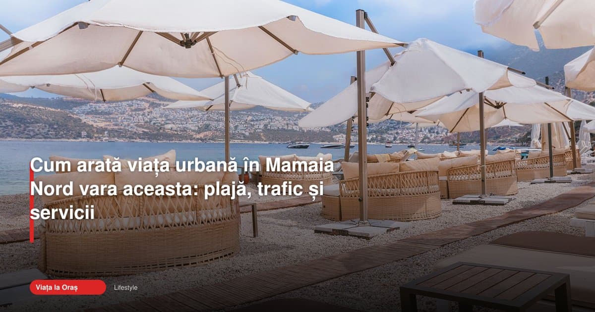 Mamaia Nord arată vara aceasta ritmul intens al vieții urbane